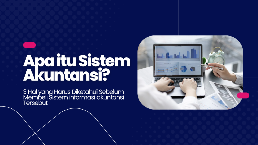 sistem akuntansi, sistem informasi akuntansi, informasi akuntansi, akuntansi pembelian, sistem pencatatan akuntansi